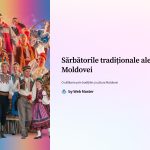 1 Sarbatorile traditionale ale Moldovei